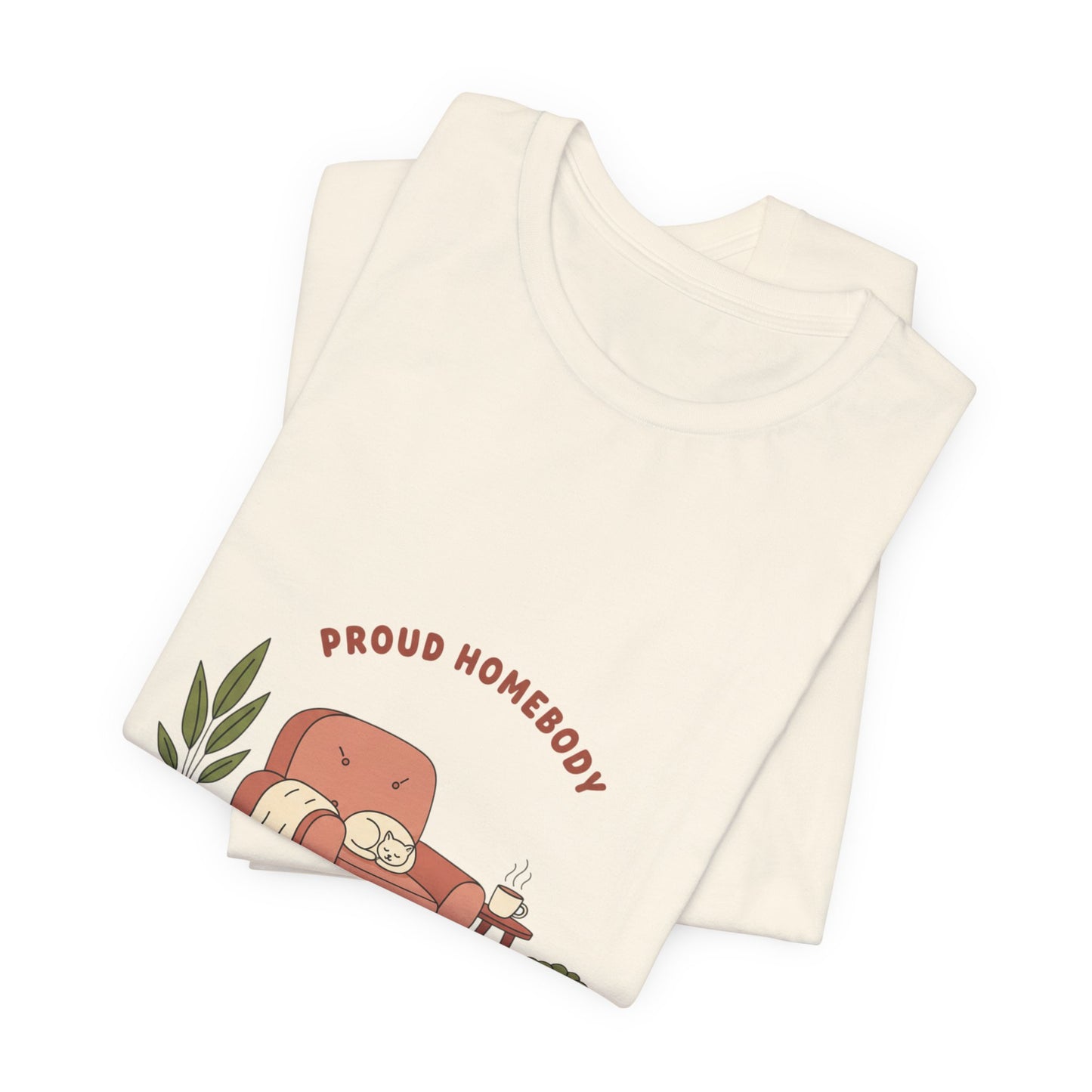 Proud Homebody Tee | homebody hygge aesthetic, nesting cozy vibes