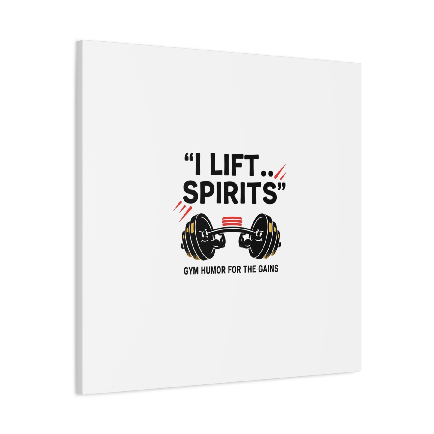 I Lift Spirits Gym Humor Canvas | geometric luxe, chrome accents