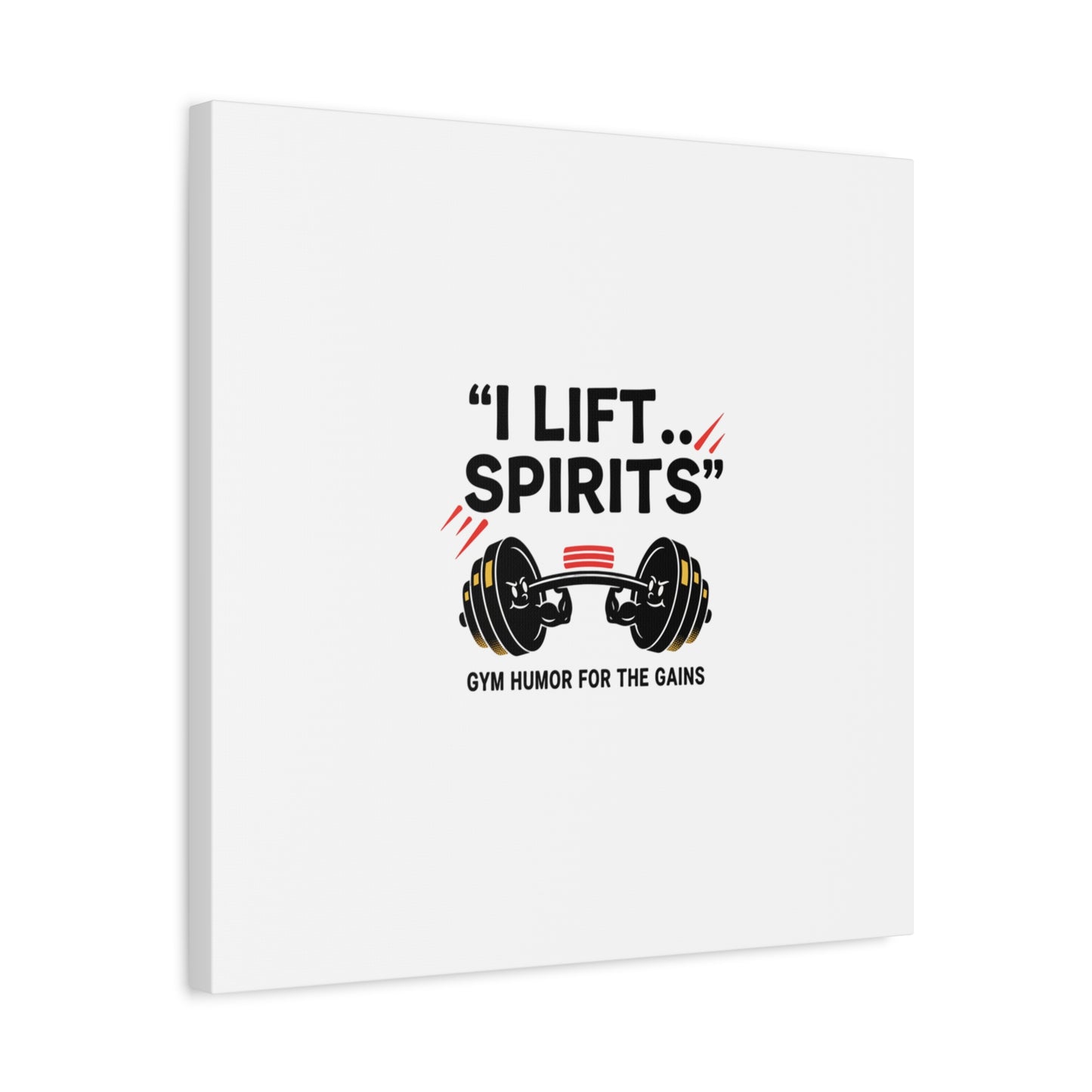 I Lift Spirits Gym Humor Canvas | geometric luxe, chrome accents