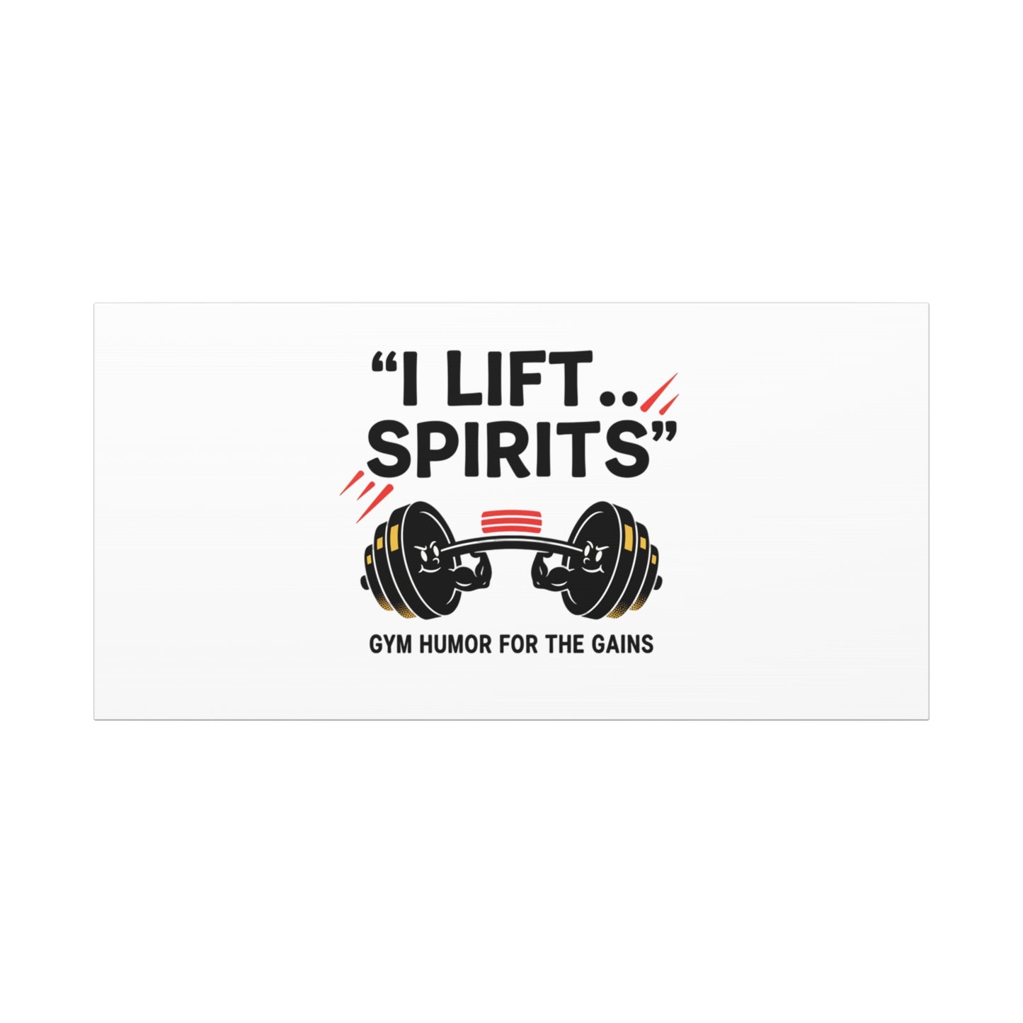 I Lift Spirits Gym Humor Canvas | geometric luxe, chrome accents