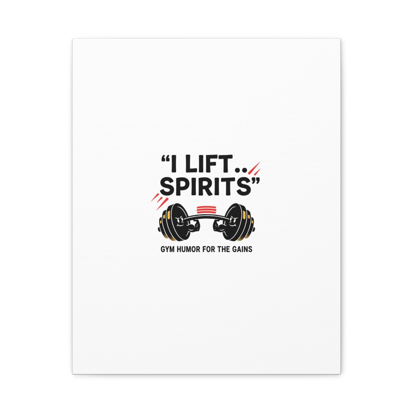I Lift Spirits Gym Humor Canvas | geometric luxe, chrome accents