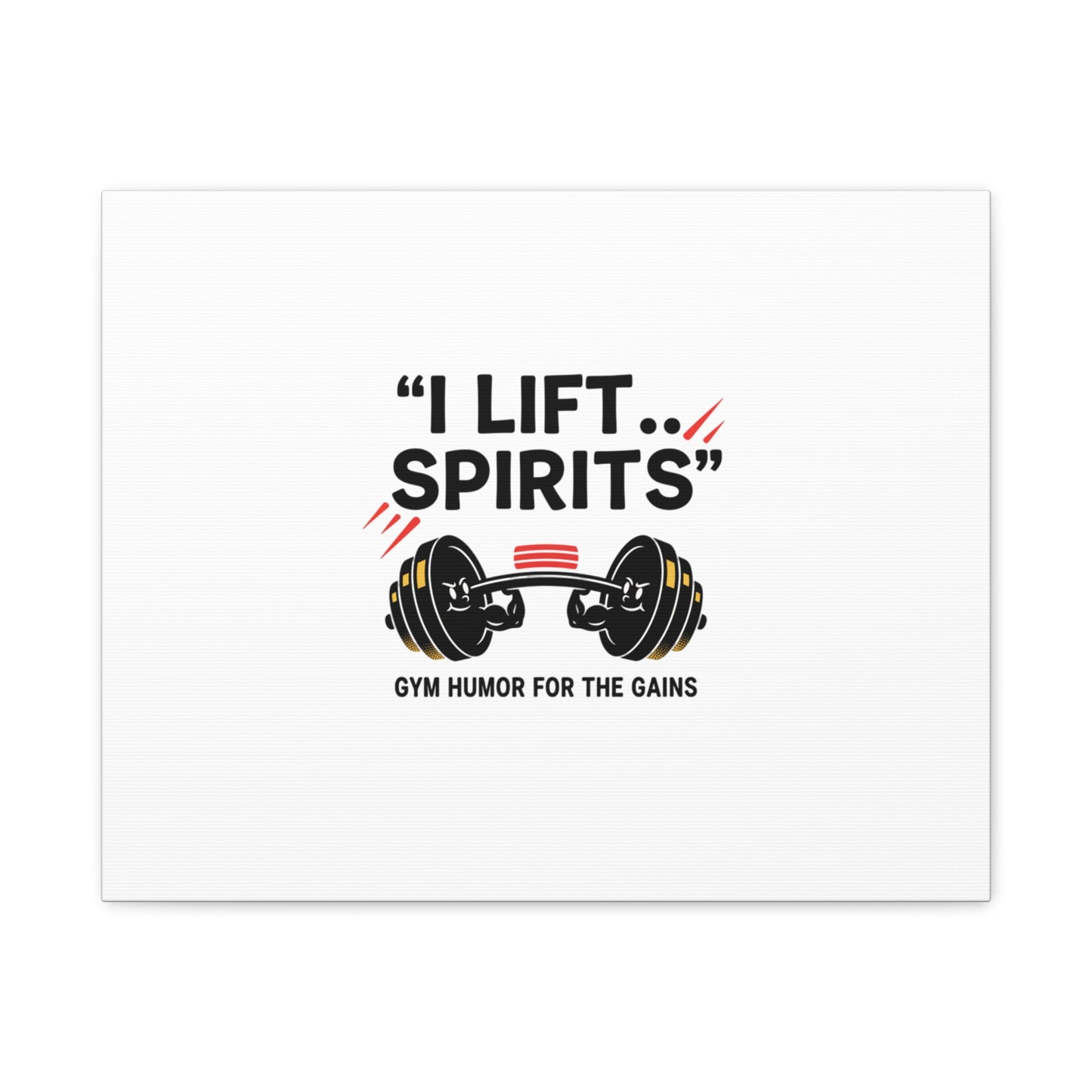 I Lift Spirits Gym Humor Canvas | geometric luxe, chrome accents