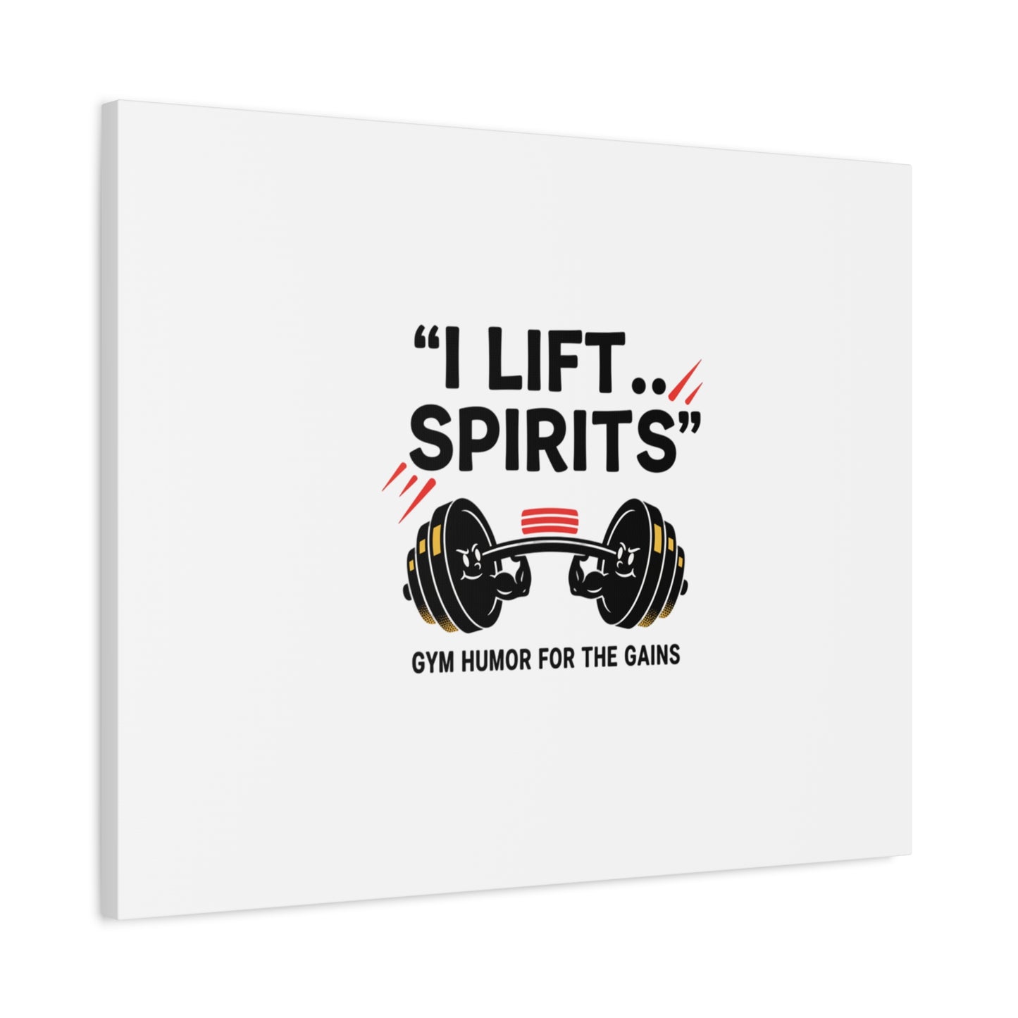 I Lift Spirits Gym Humor Canvas | geometric luxe, chrome accents