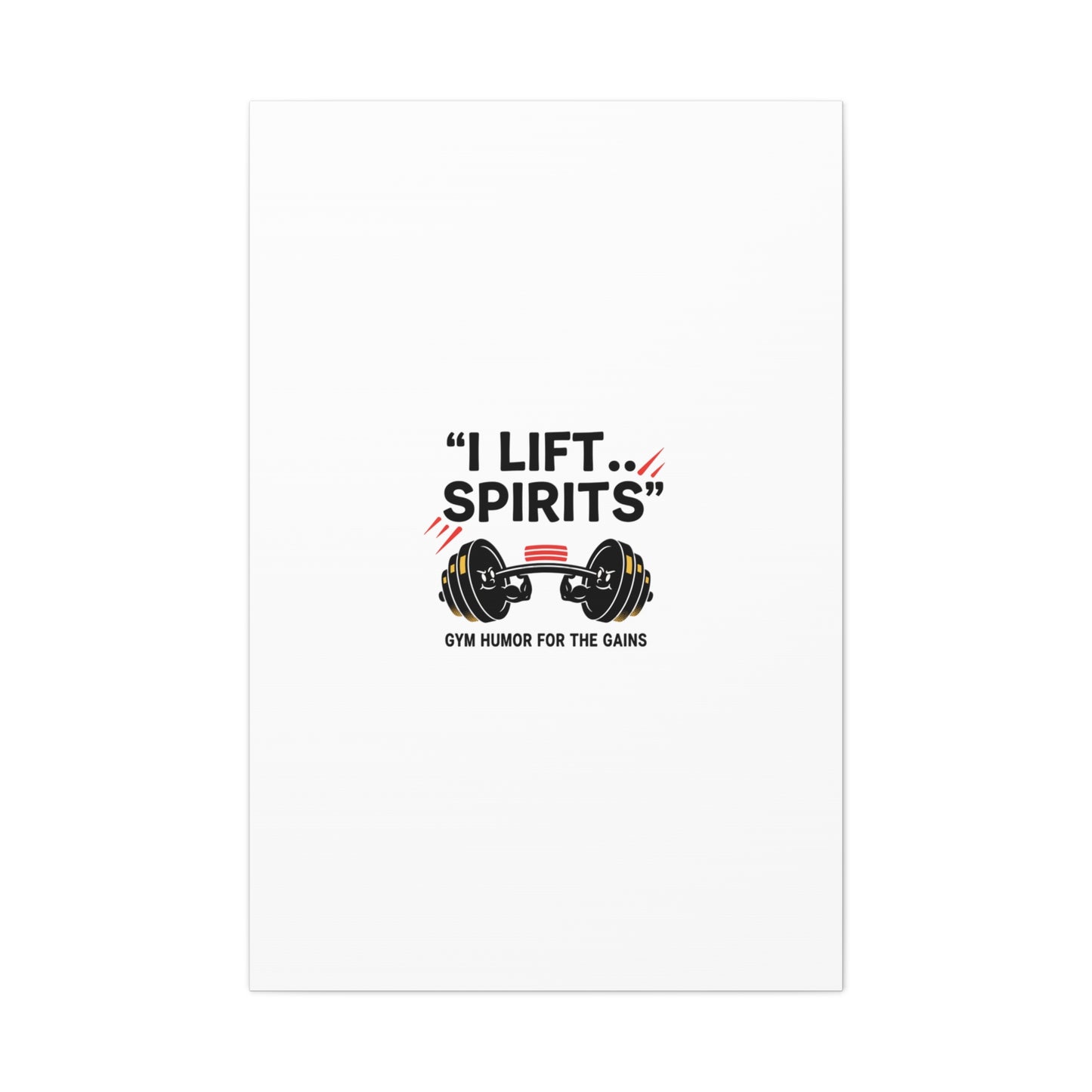 I Lift Spirits Gym Humor Canvas | geometric luxe, chrome accents