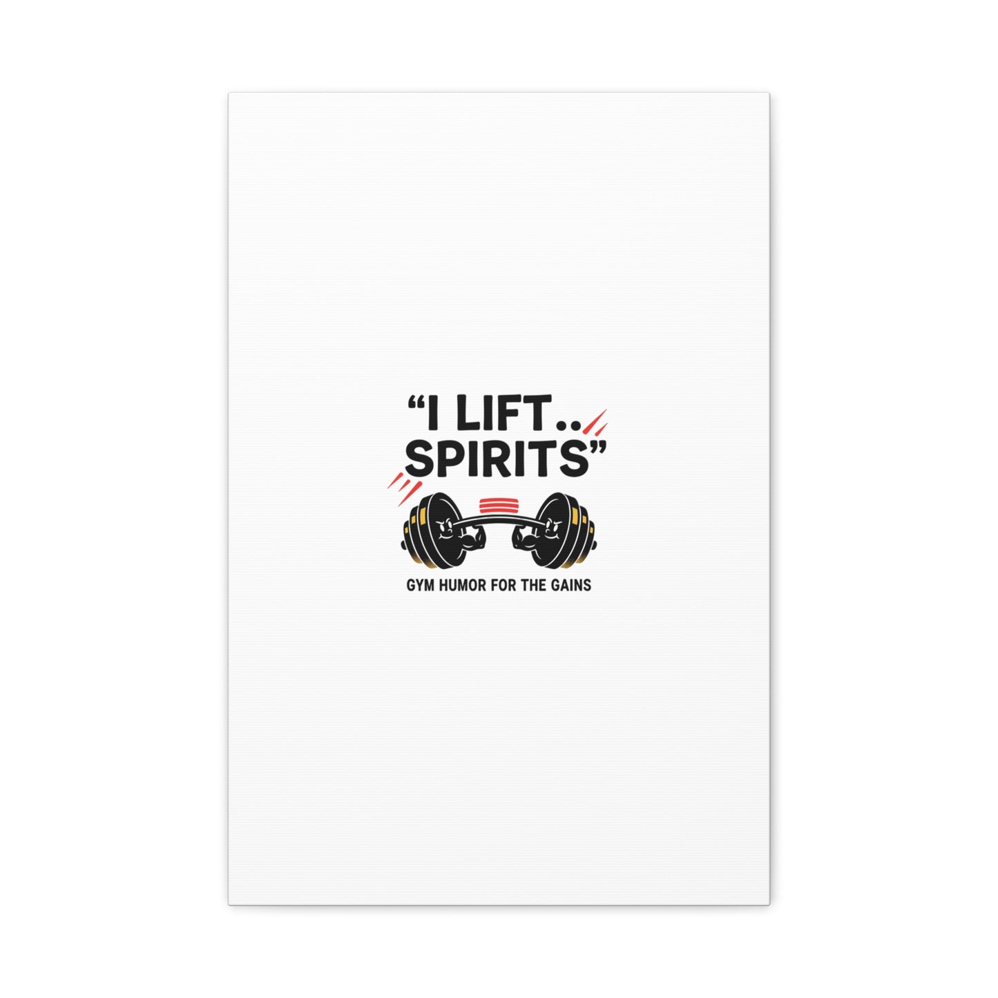 I Lift Spirits Gym Humor Canvas | geometric luxe, chrome accents
