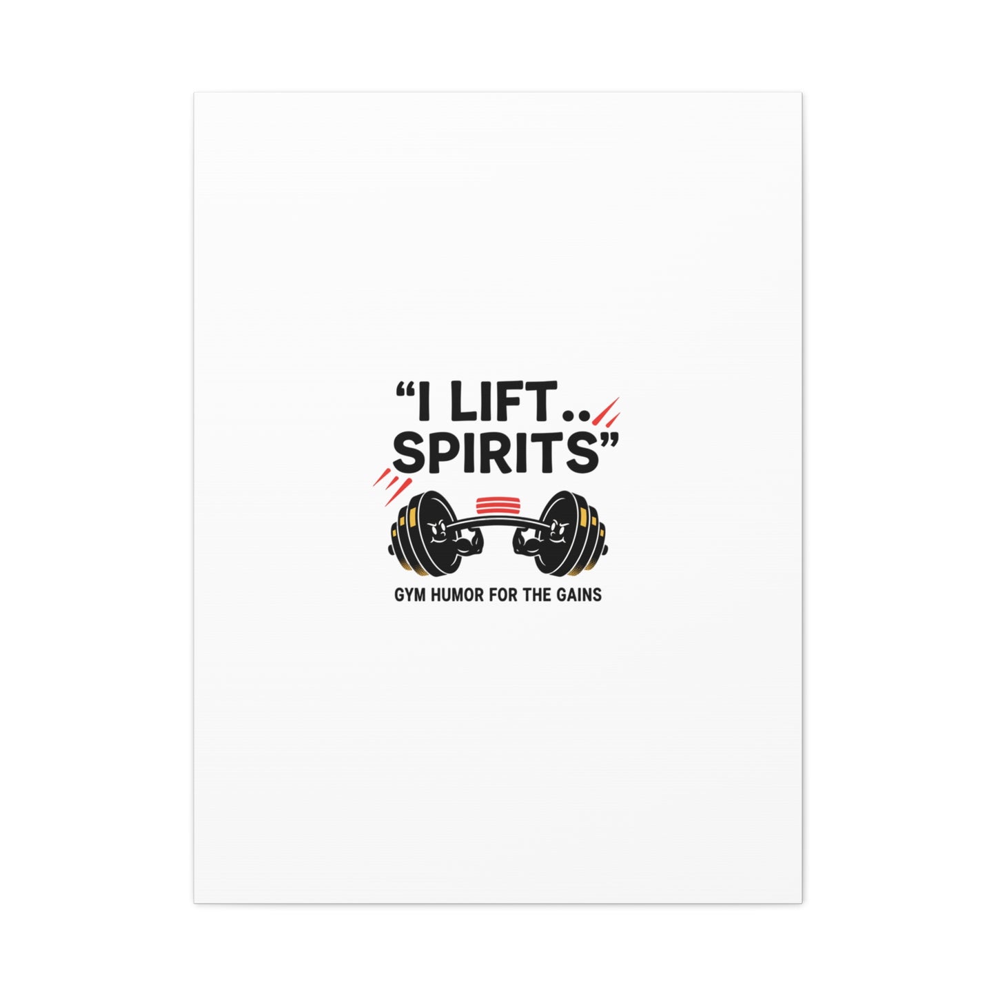 I Lift Spirits Gym Humor Canvas | geometric luxe, chrome accents