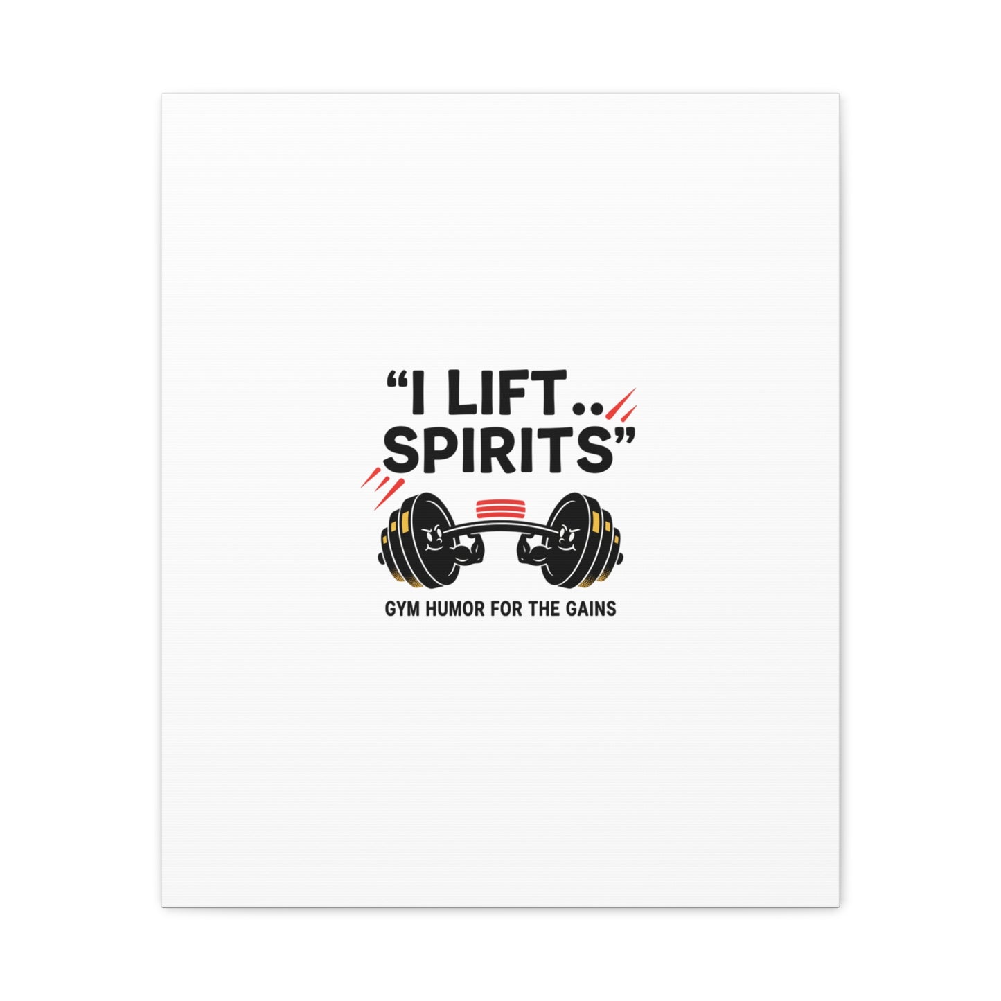 I Lift Spirits Gym Humor Canvas | geometric luxe, chrome accents