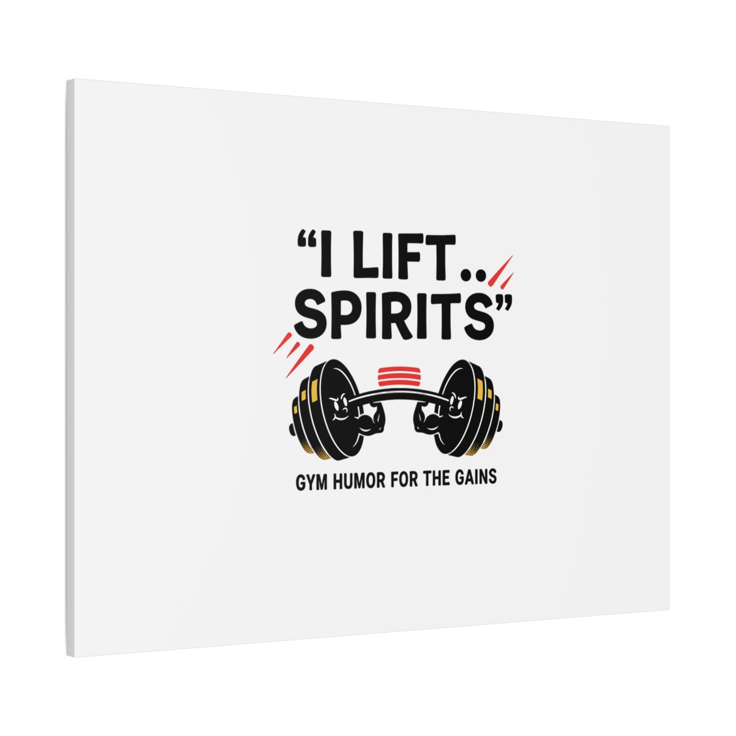 I Lift Spirits Gym Humor Canvas | geometric luxe, chrome accents