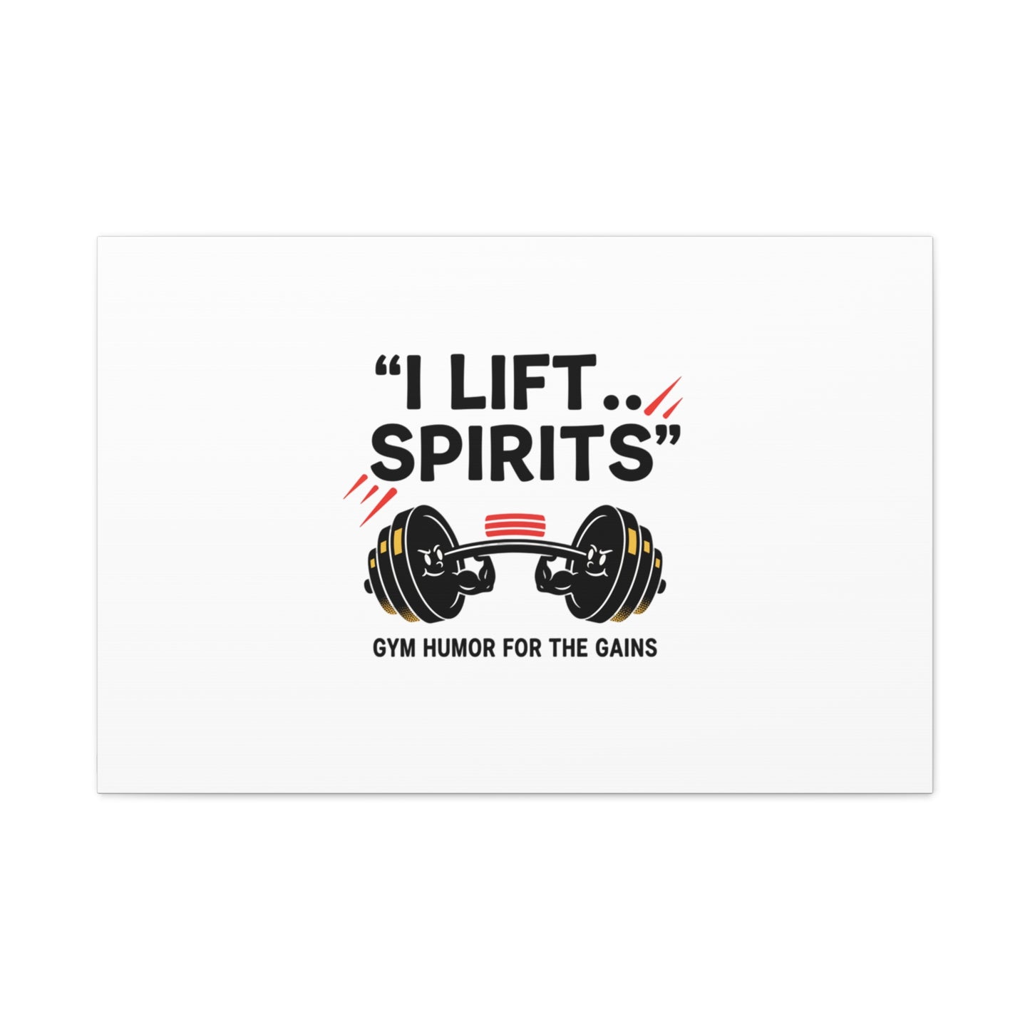 I Lift Spirits Gym Humor Canvas | geometric luxe, chrome accents