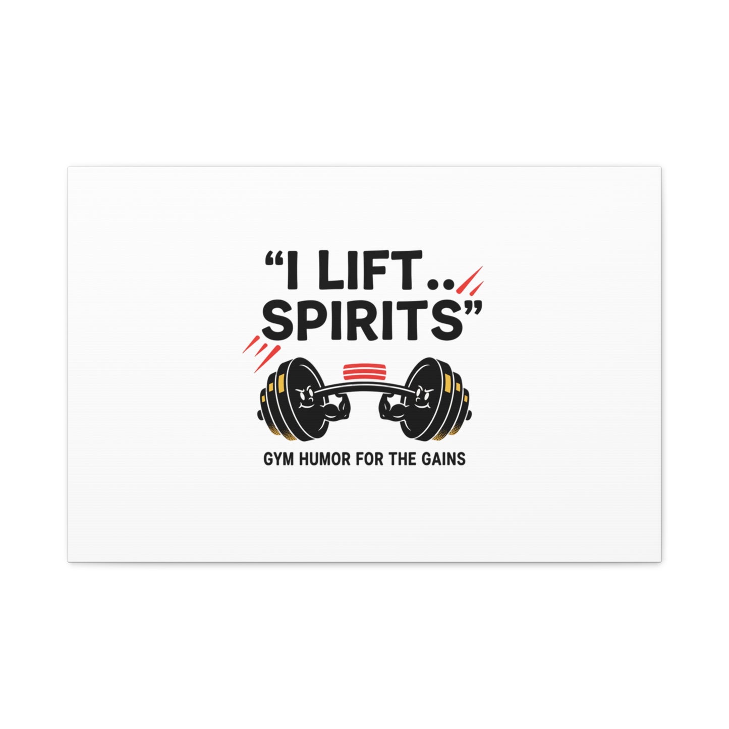 I Lift Spirits Gym Humor Canvas | geometric luxe, chrome accents