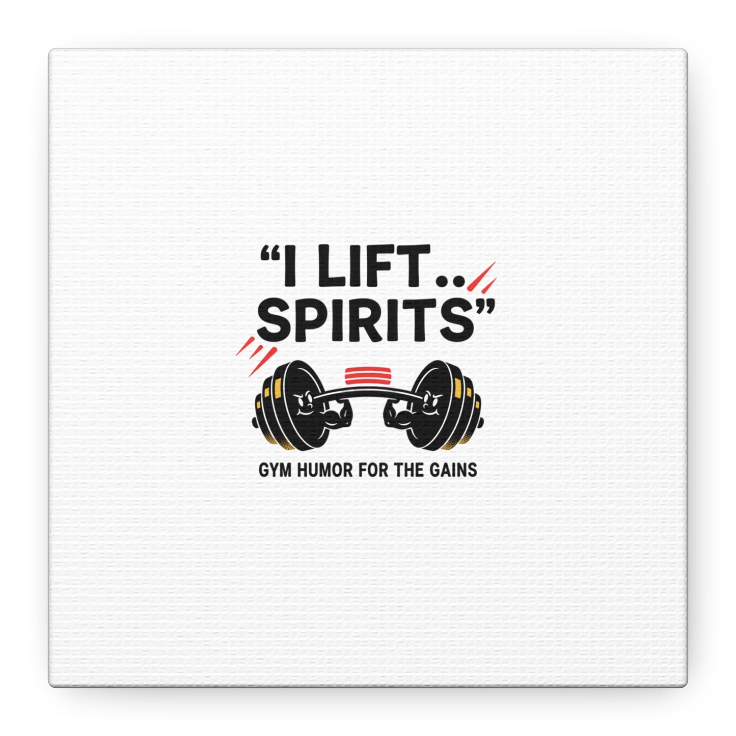 I Lift Spirits Gym Humor Canvas | geometric luxe, chrome accents