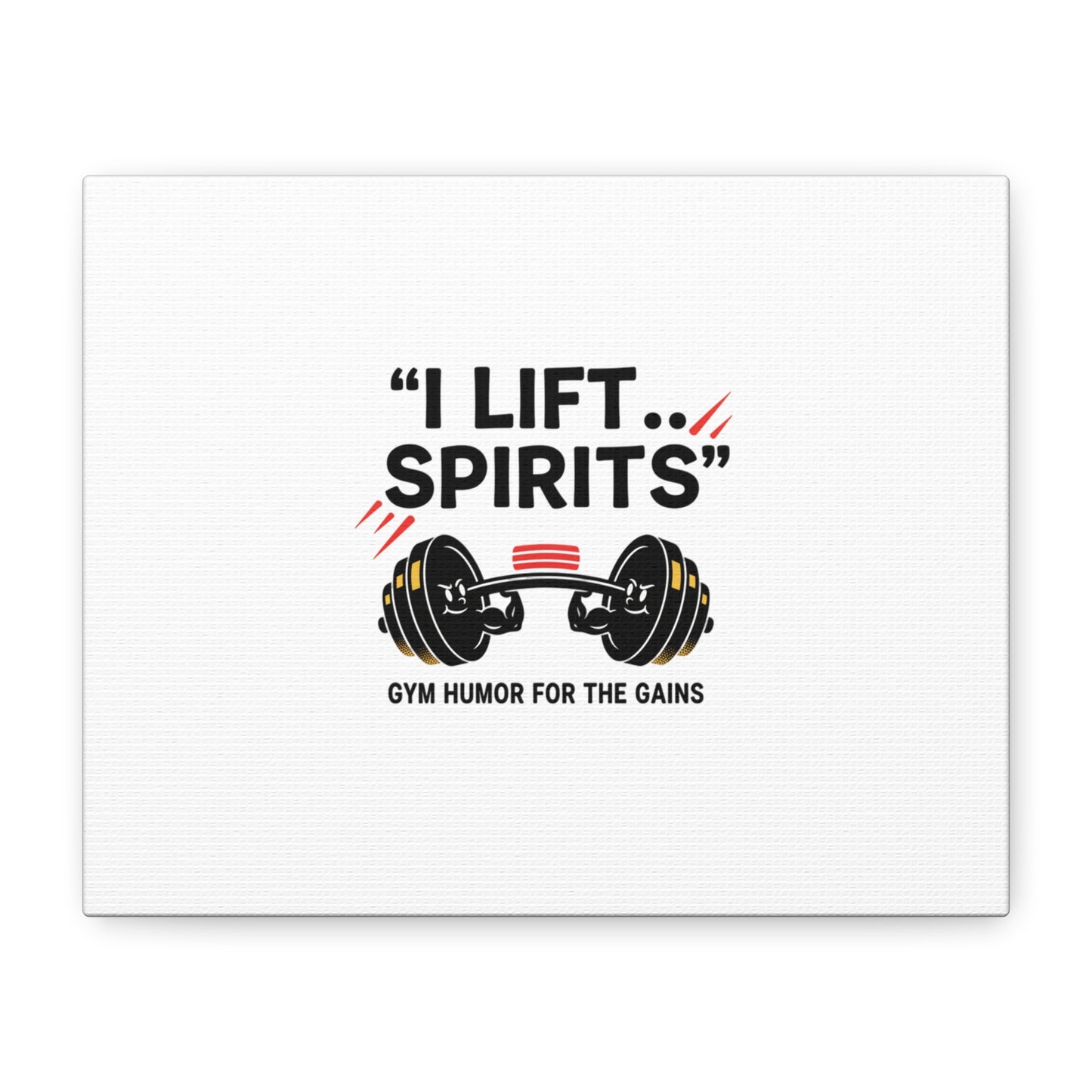 I Lift Spirits Gym Humor Canvas | geometric luxe, chrome accents