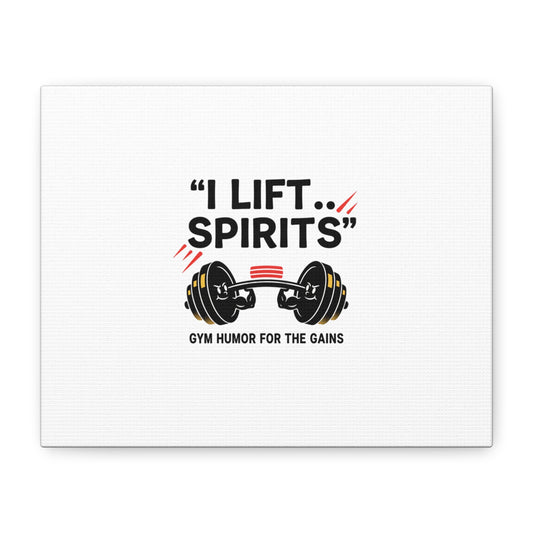 I Lift Spirits Gym Humor Canvas | geometric luxe, chrome accents