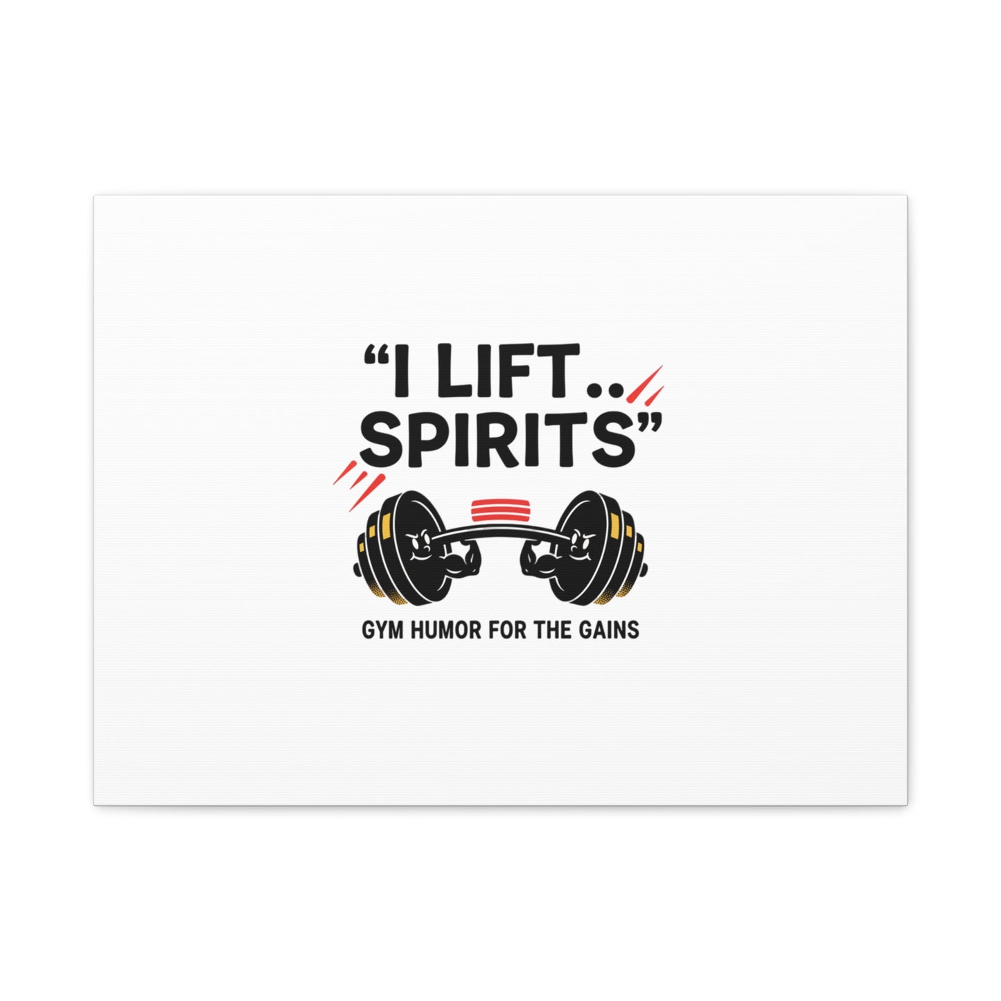 I Lift Spirits Gym Humor Canvas | geometric luxe, chrome accents