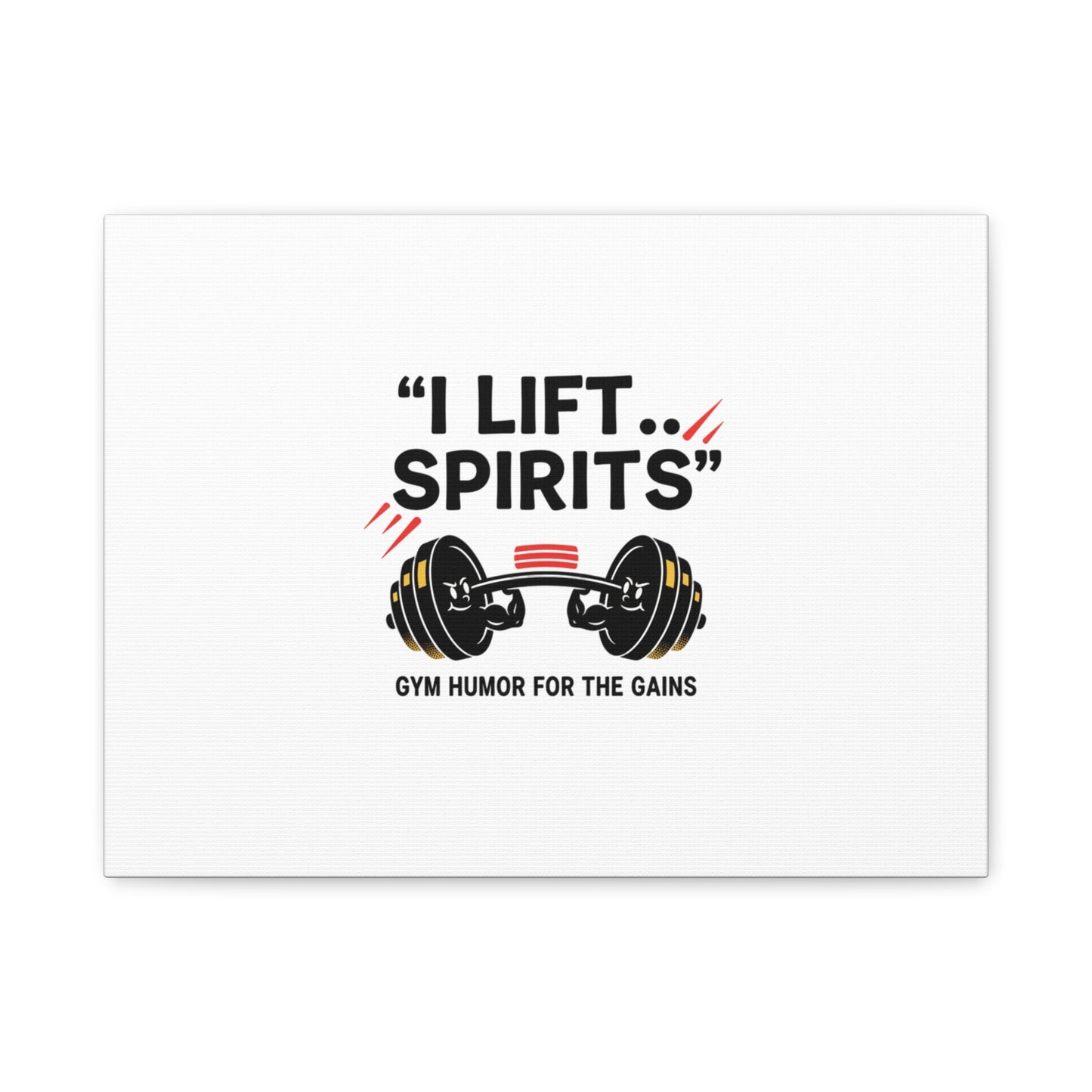 I Lift Spirits Gym Humor Canvas | geometric luxe, chrome accents
