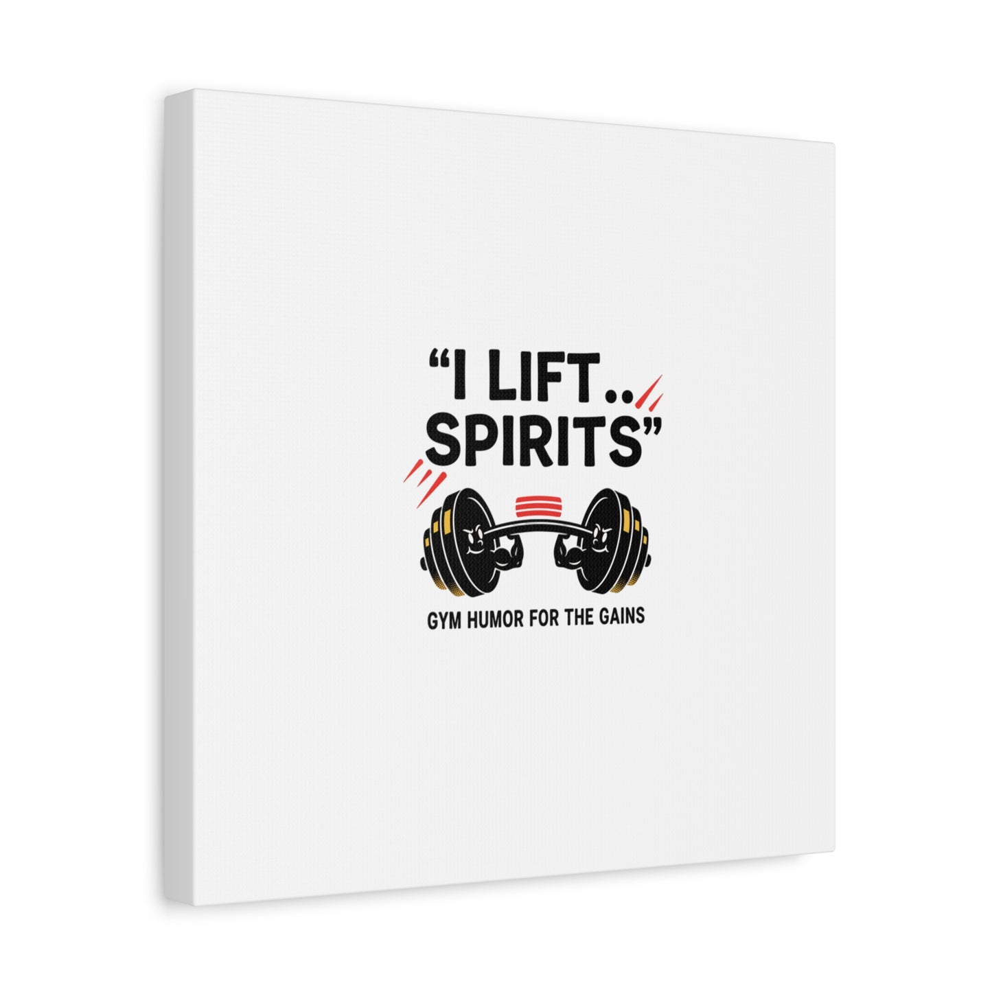I Lift Spirits Gym Humor Canvas | geometric luxe, chrome accents