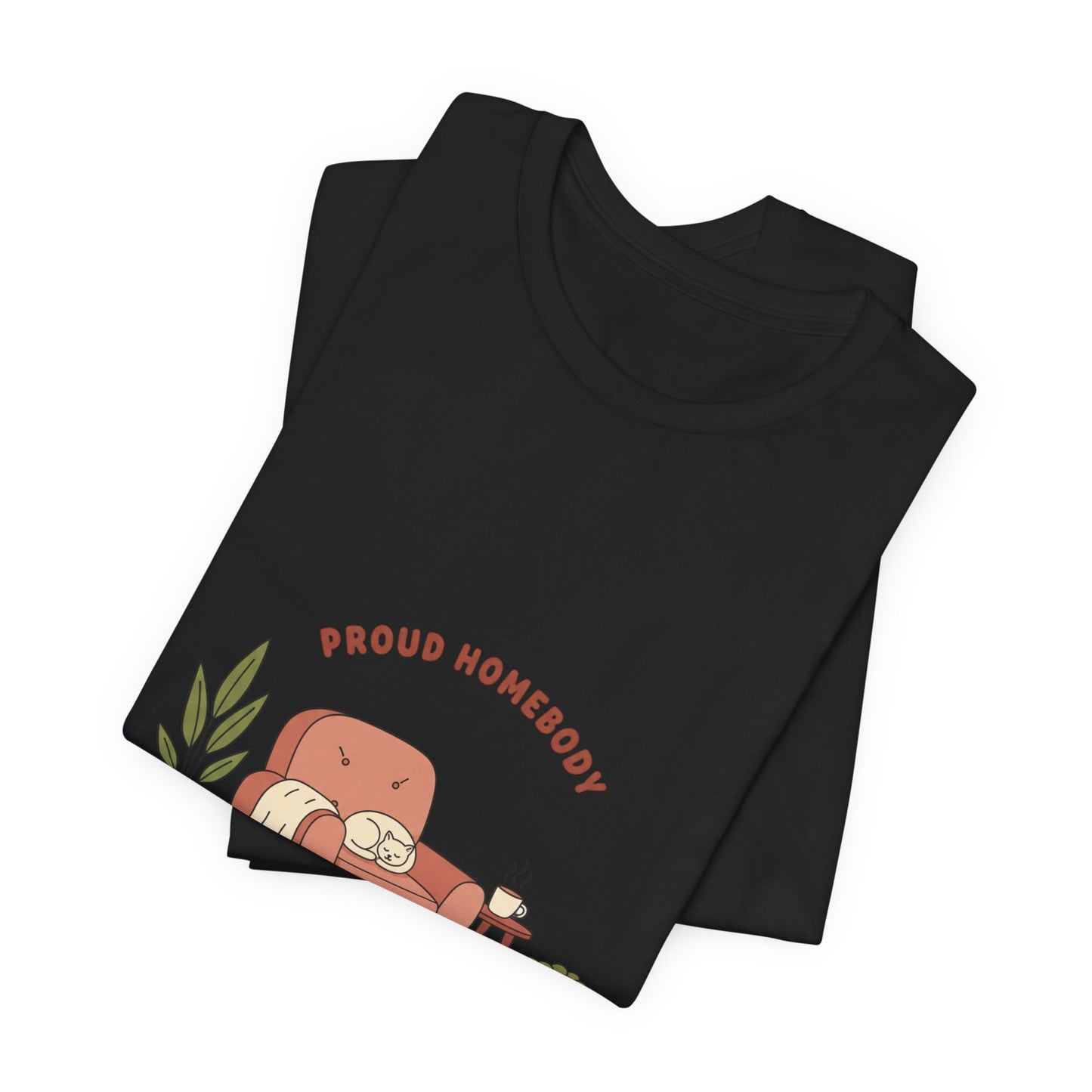 Proud Homebody Tee | homebody hygge aesthetic, nesting cozy vibes