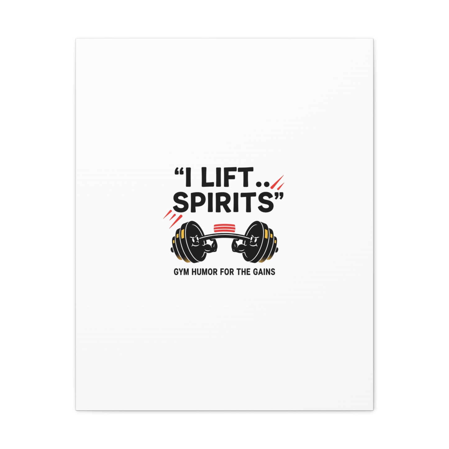 I Lift Spirits Gym Humor Canvas | geometric luxe, chrome accents