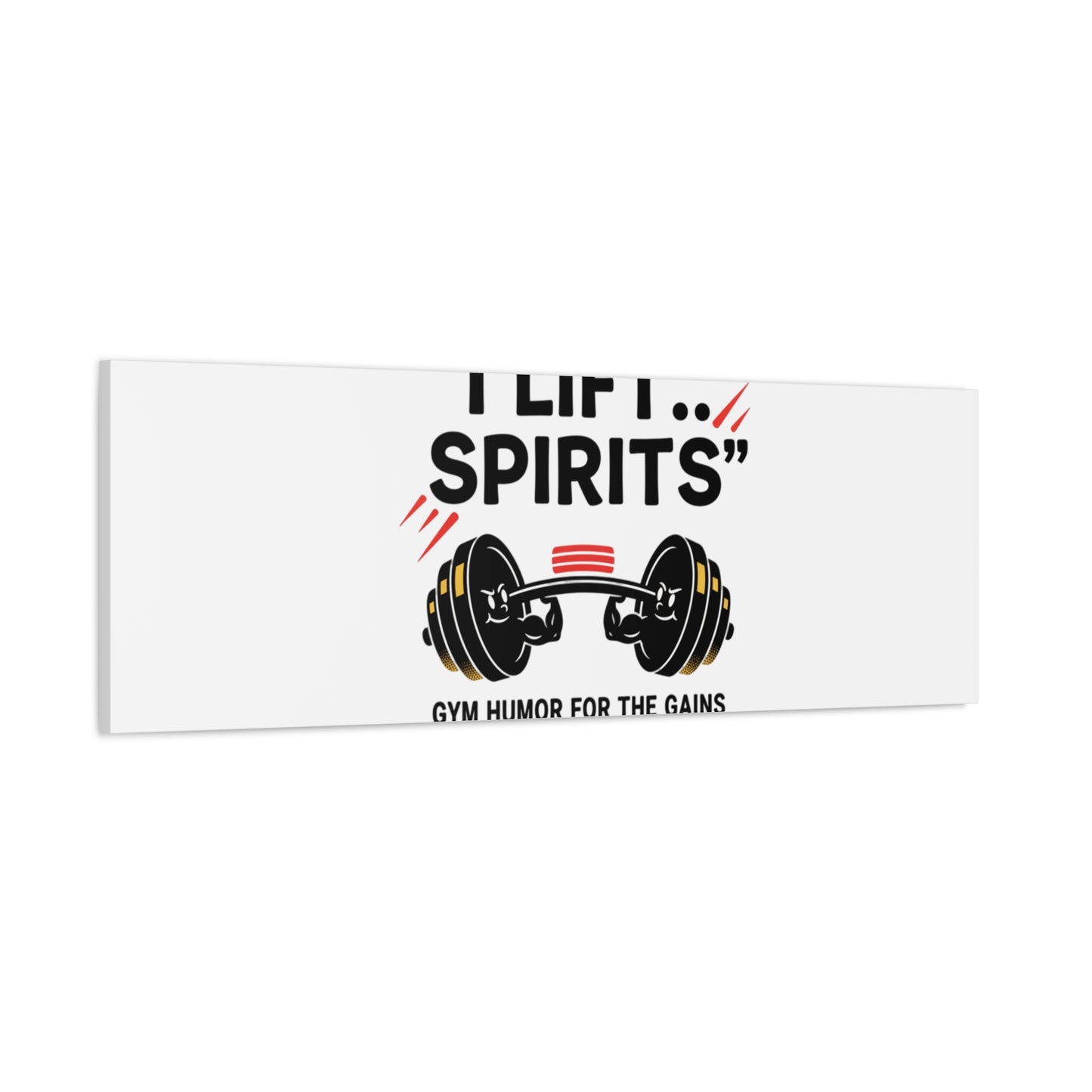 I Lift Spirits Gym Humor Canvas | geometric luxe, chrome accents